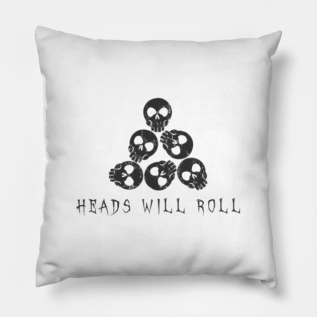 Heads Will Roll - Skulls Pillow by ORENOB