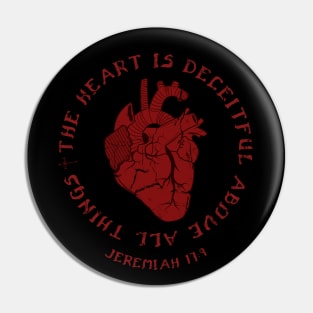 The heart is deceitful above all things from Jeremiah 17:9, red text Pin