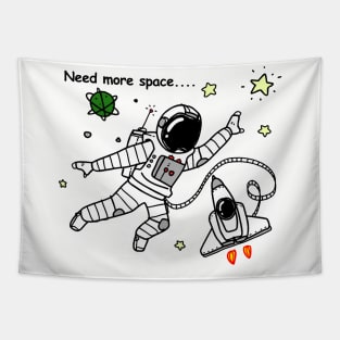 Astronauts Need More Space Tapestry