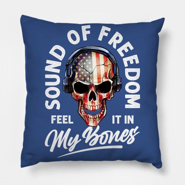 Sound of Freedom - Feel It In My Bones Pillow by Mystik Media LLC