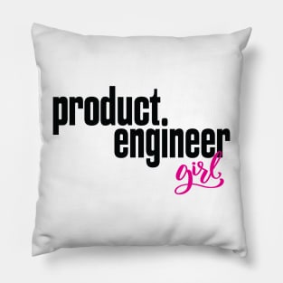 Product Engineer Girl Product Engineering Pillow