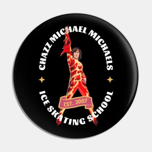 Chazz Michael Michaels Ice Skating School - Est. 2007 Pin