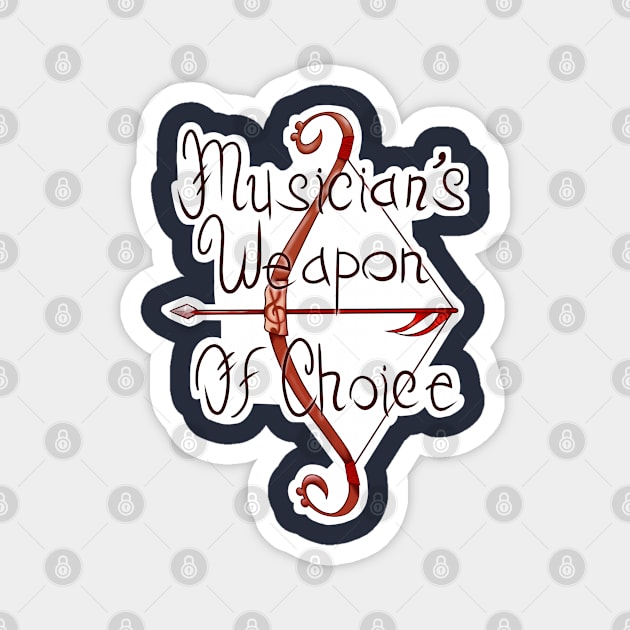Musician's Weapon of Choice Magnet by Sketchyleigh