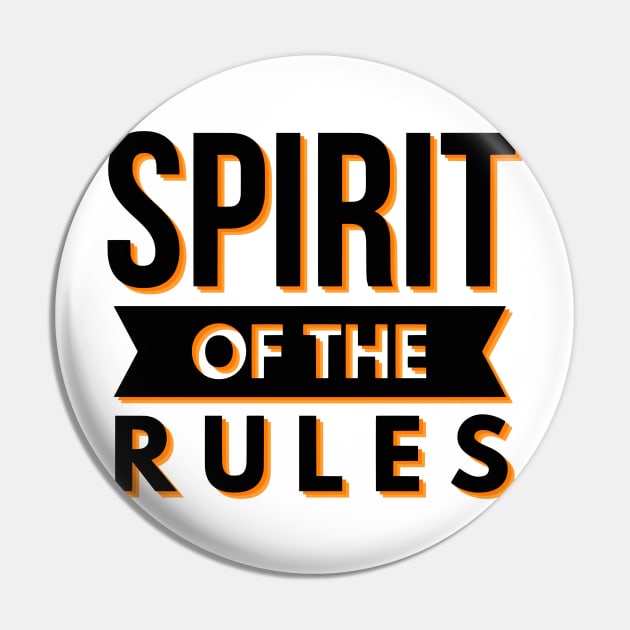 Spirit Of The Rules Pin by Worldengine