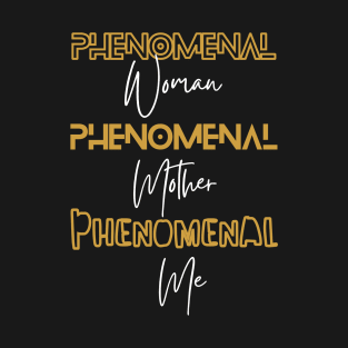 Phenomenal Woman T-Shirt