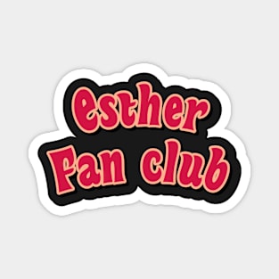 Esther fan club red Magnet