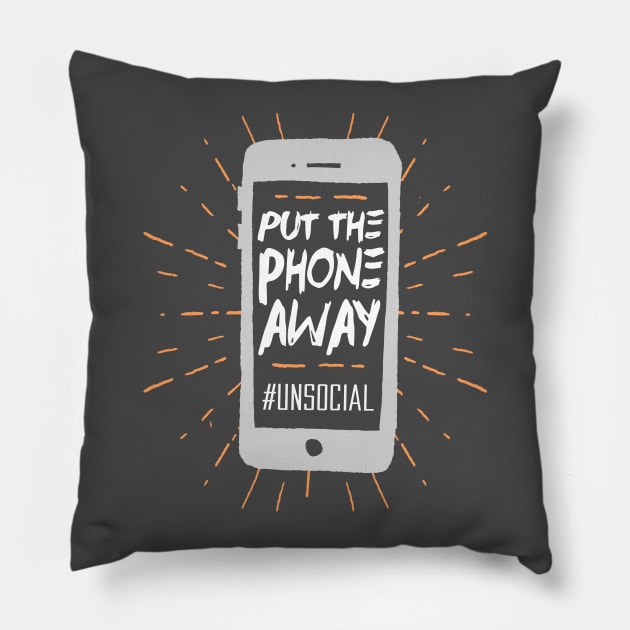 Put the Phone Away - #unsocial Pillow by Aircooled Life