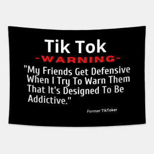 TikTok-My Friends Get Defensive When I Try To Warn Them Tapestry