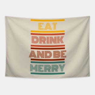 Eat Drink and Be Merry Tapestry