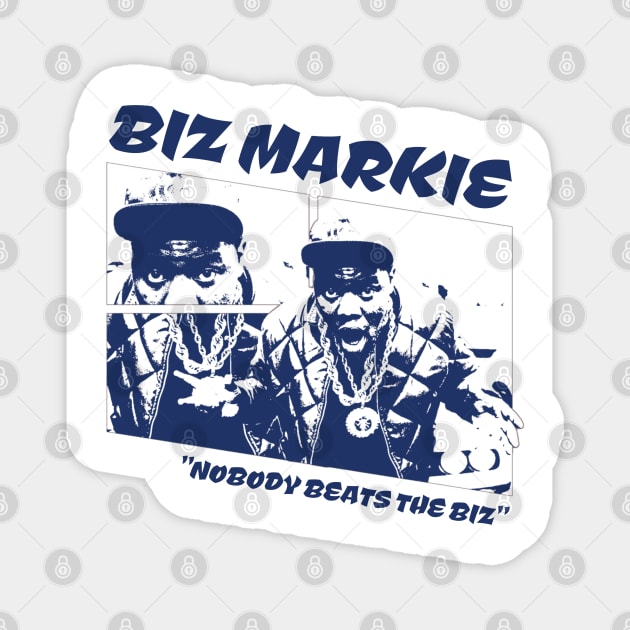 nobody beats the biz Magnet by Buddydoremi