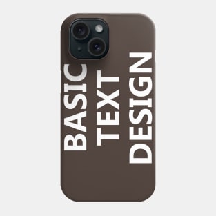 A simple text design Phone Case