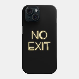 No Exit Phone Case