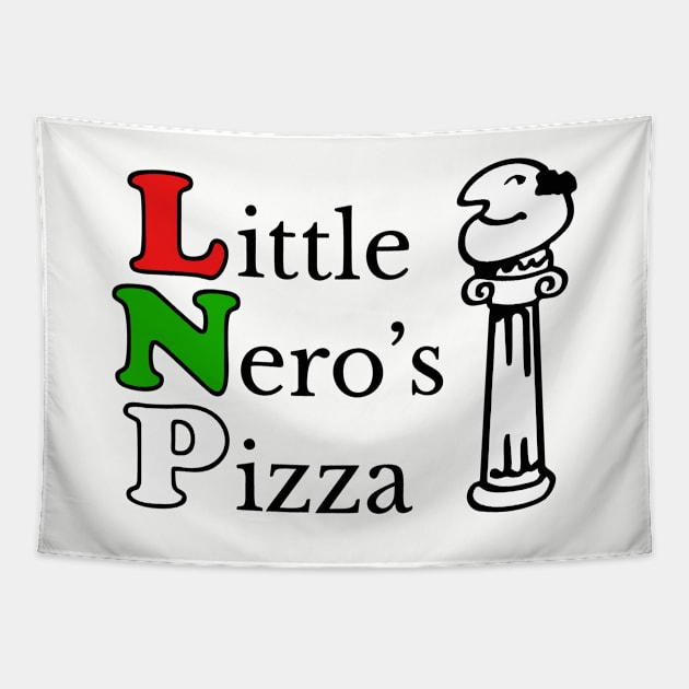 Little Nero's Pizza Tapestry by The Lamante Quote