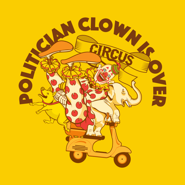 POLITICIAN CLOWN by toeantjemani