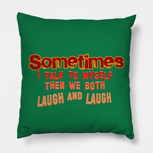 Laughing Pillow