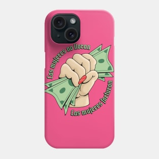 Las mujeres no lloran Phone Case