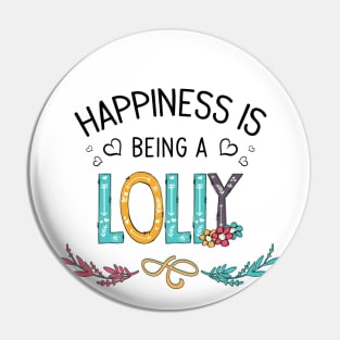 Happiness Is Being A Lolly Wildflowers Valentines Mothers Day Pin