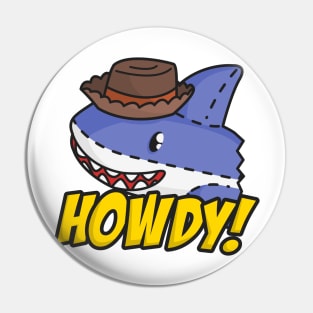 Howdy Shark Pin