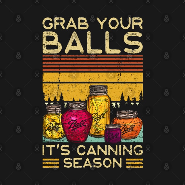 Grab Your Balls Canning by Cooldruck