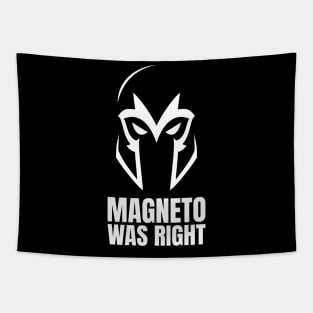 Magneto Was Right type 2 Tapestry