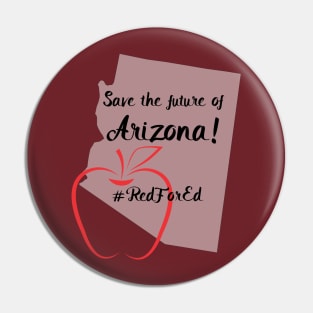 Save the future of arizona Pin