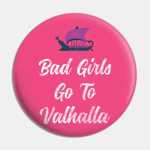 Bad Girls Go To Valhalla Pin by vladocar