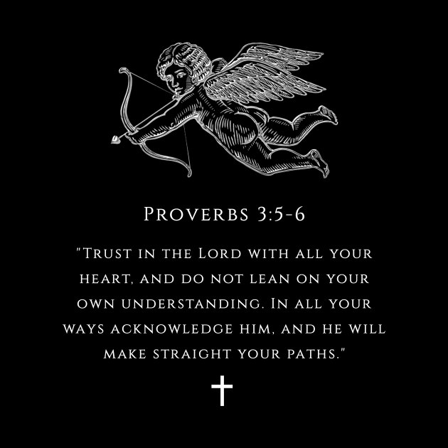Bible verse - Proverbs 3:5-6 by TAKALART
