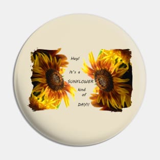 Hey! Its a sunflower kind of day! Pin