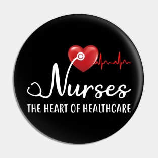 Nurses The Heartbeat Of Healthcare Pin