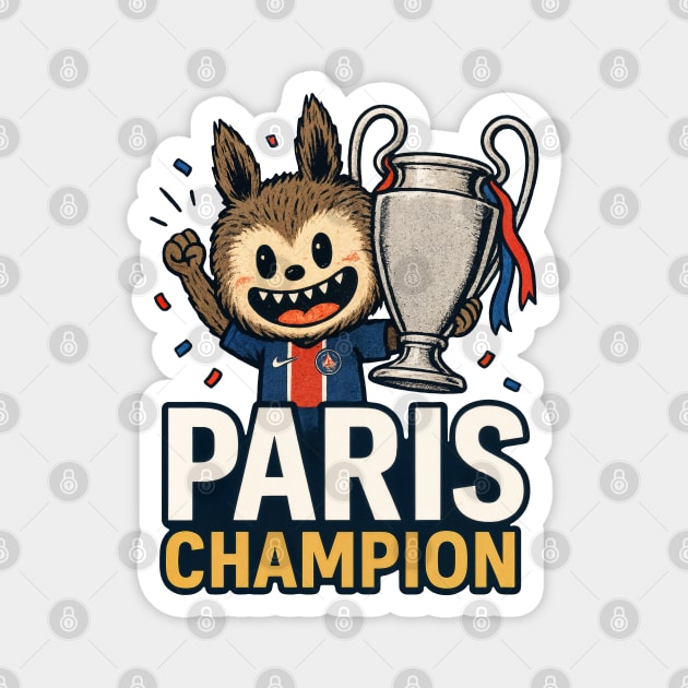 Paris Saint Germain Champion PSG Labubu Monster Finale Ligue Des Champions 2025 Celebration Magnet by Tshirtiz