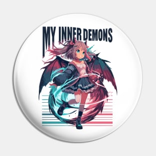 My Inner Demons Pin