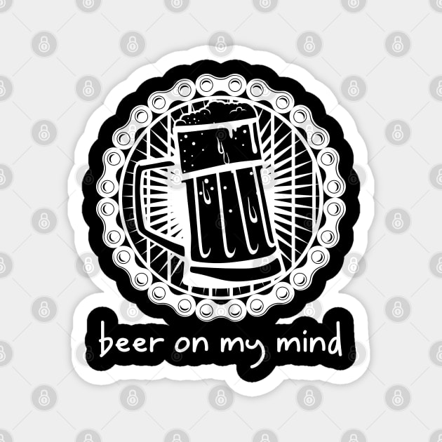 Beer On My Mind Magnet by BeerShirtly01