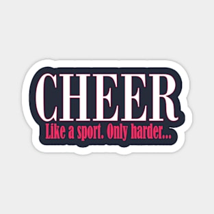 Cheer Like a Sport Only Harder Funny Cheerleader product Magnet