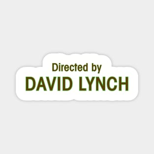 Directed by David Lynch Magnet