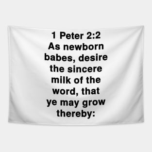 1 Peter 2:2  King James Version (KJV) Bible Verse Typography Tapestry