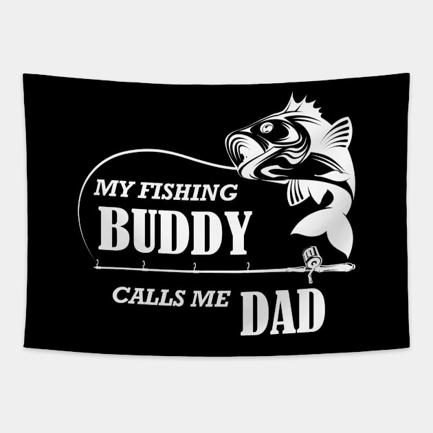 Fishing - My fishing buddy calls me dad Tapestry by KC Happy Shop