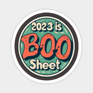 2023 Is Boo Sheet - Halloween Magnet