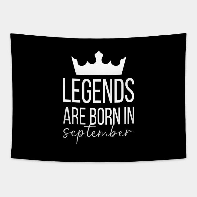 Legends Are Born In September, September Birthday Shirt, Birthday Gift, Gift For Virgo and Libra Legends, Gift For September Born, Unisex Shirts Tapestry by Inspirit Designs