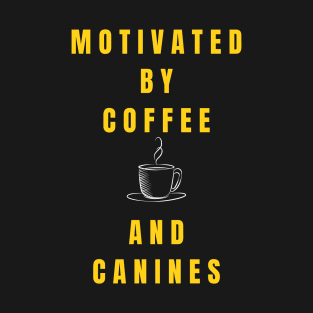 Motivated by Coffee & Canines retro vintage T-Shirt