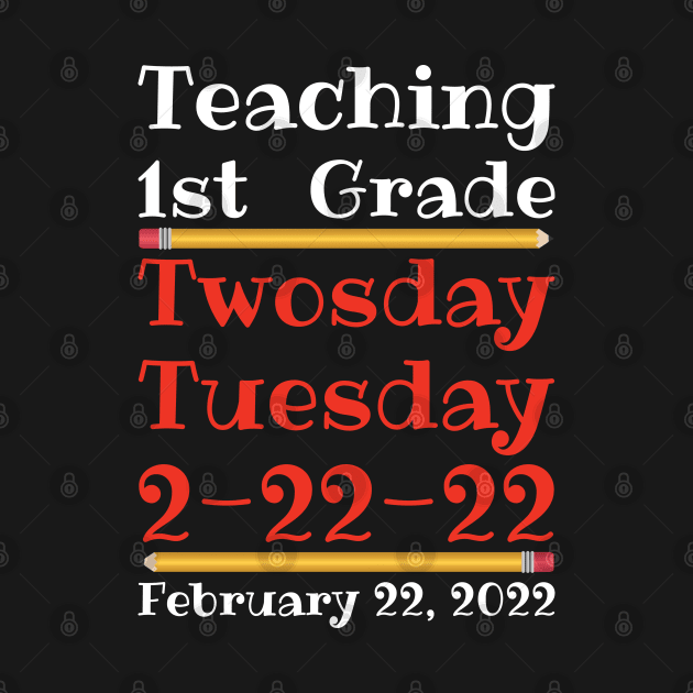 Teaching 1st Grade Twosday Tuesday February 22 2022 by DPattonPD