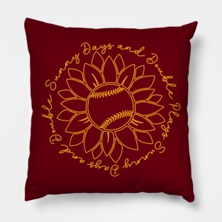 Sunny Days and Double Plays Baseball Softball Saying Fastpitch Player T-shirt Pillow