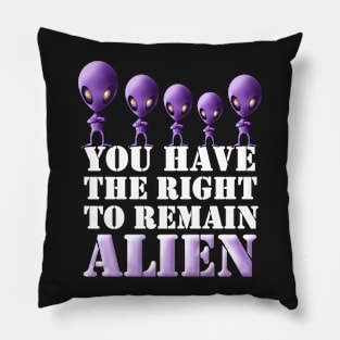 Right To Remain Alien Pillow