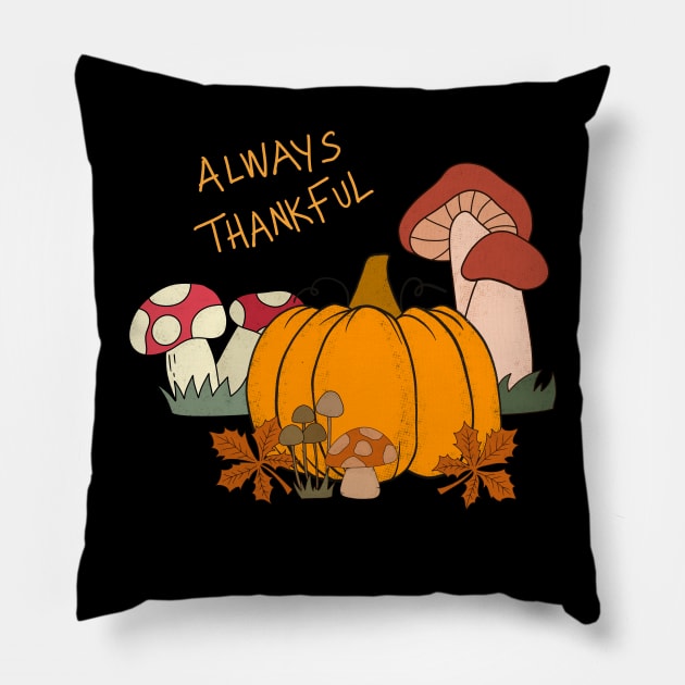 Always Thankful Pillow by ShopBuzz