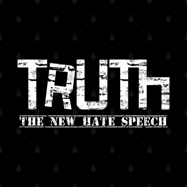 Truther "Truth - The New Hate Speech" by FFAFFF