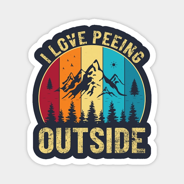 I Love Peeing Outside Magnet by AdultSh*t