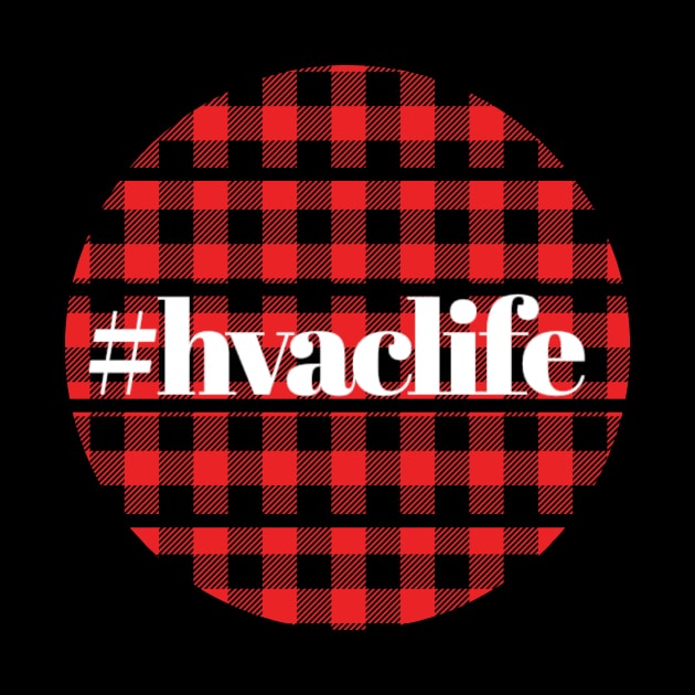 Hvac Life Holidays Red Flannel by The Hvac Gang