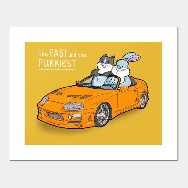 Fast and the Furriest - Fast And The Furious Movie - Posters and Art Prints | TeePublic Fast and the Furriest - Fast And The Furious Movie - Posters and Art Prints | TeePublic
