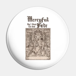 MEDIEVAL SORROW AT MERCYFUL FATE Pin