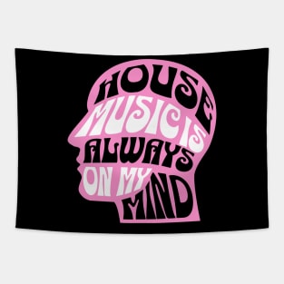 HOUSE MUSIC  - IS Always On My Mind (pink) Tapestry