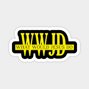 WWJD What would Jesus do yellow Magnet